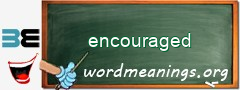 WordMeaning blackboard for encouraged